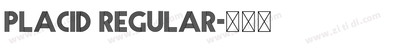 Placid Regular字体转换